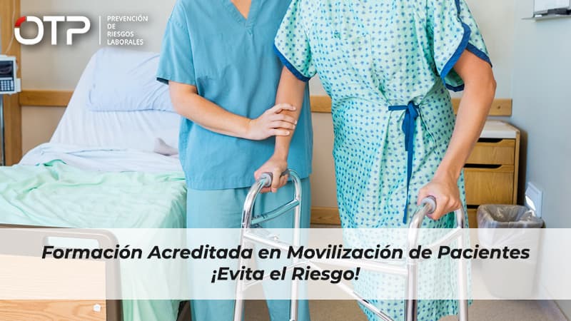 Formación Acreditada en Movilización de Pacientes ¡Evita el Riesgo!